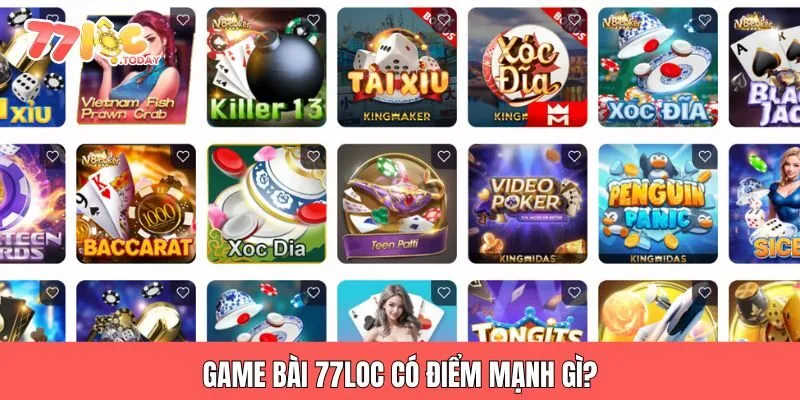 Game bài 77loc có điểm mạnh gì?