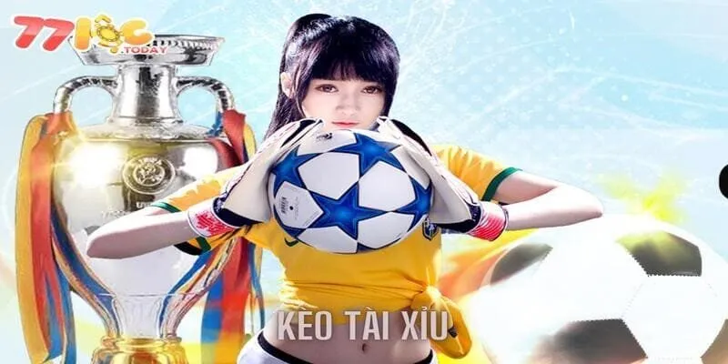 Kèo Tài Xỉu 77Loc