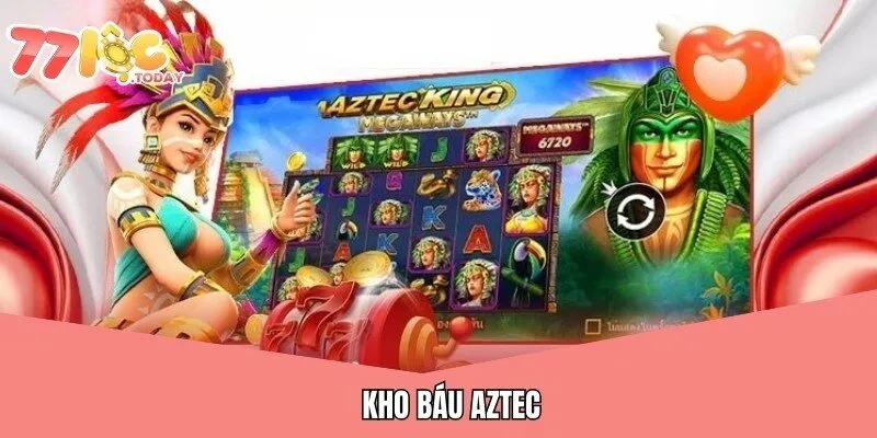 kho bau aztec