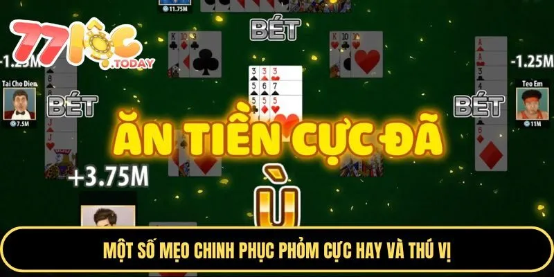Trải Nghiệm Game Phỏm - Khám Phá Những Trận Đối Đầu Đỉnh Cao 4 Kinh nghiệm chơi Tá Lả cho newbie