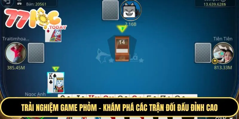 Trải Nghiệm Game Phỏm - Khám Phá Những Trận Đối Đầu Đỉnh Cao 1 Phỏm 77Loc